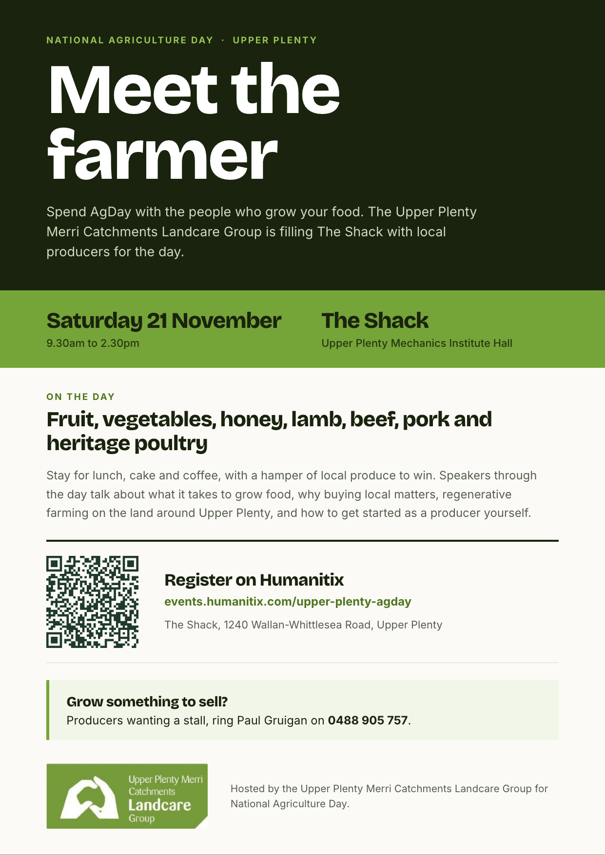 Advertisement: Meet the farmer, National Agriculture Day, Upper Plenty. Saturday 21 November, 9.30am to 2.30pm, The Shack, Upper Plenty Mechanics Institute Hall, 1240 Wallan-Whittlesea Road, Upper Plenty. Local producers, lunch, cake and coffee, speakers, a hamper to win. Register on Humanitix at events.humanitix.com/upper-plenty-agday. Producers wanting a stall ring Paul Gruigan on 0488 905 757. Hosted by the Upper Plenty Merri Catchments Landcare Group.
